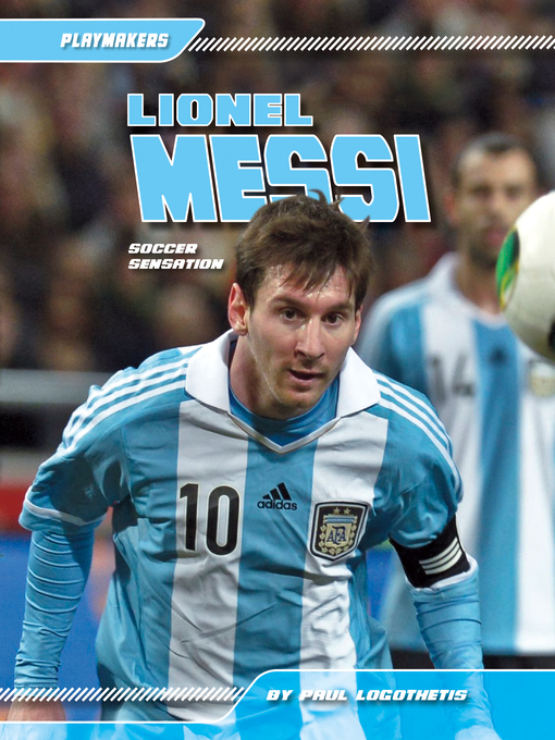 Title details for Lionel Messi by Paul Logothetis - Wait list